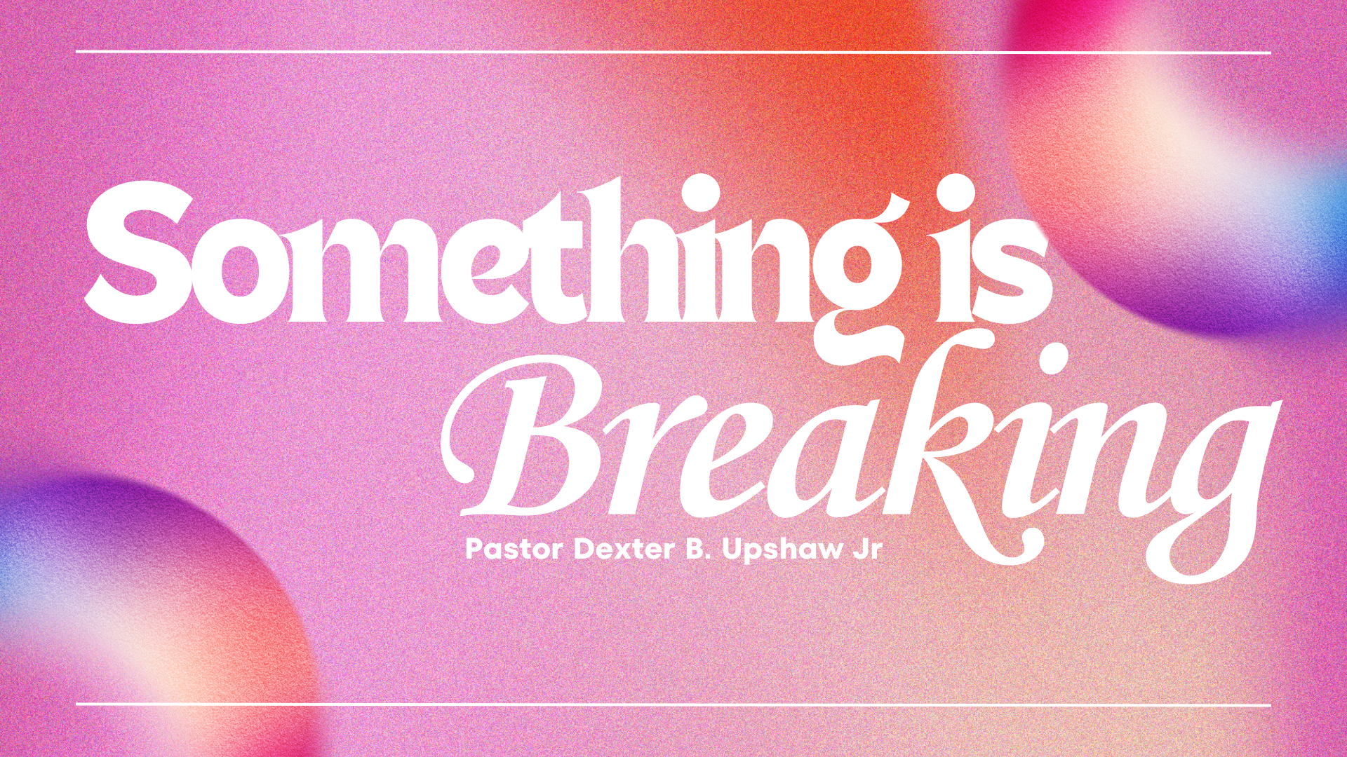 Cover graphic for Something is Breaking: Five Day Devotional